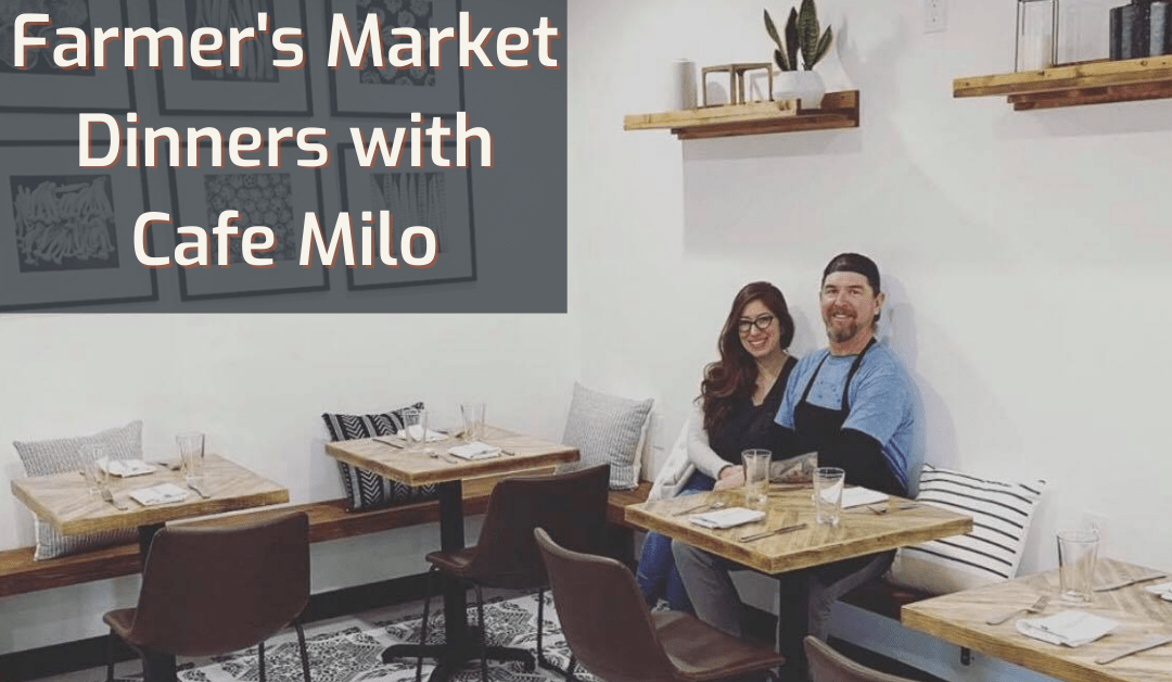 To the Market We Go With Cafe Milo. Refined Farmer’s Market Dinners Hit the Table
