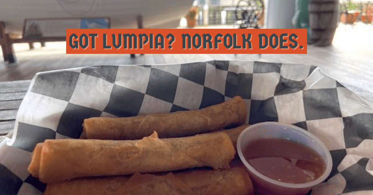 GOT LUMPIA NORFOLK DOES.