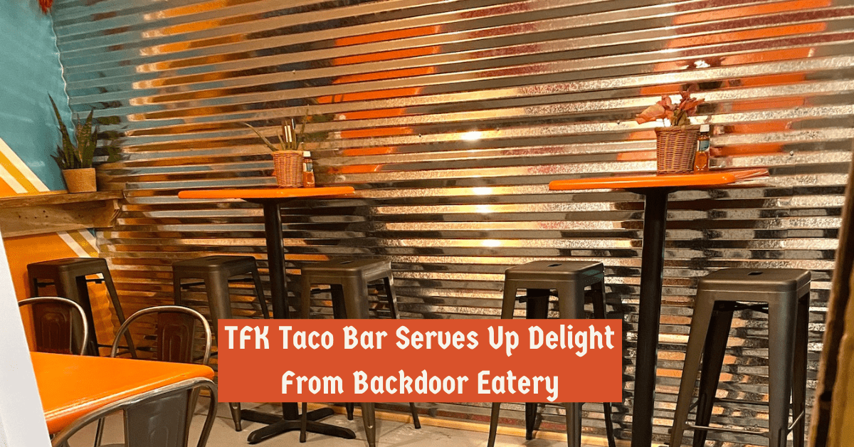 tfk-taco-bar-serves-up-delight-from-backdoor-eatery-nfkva