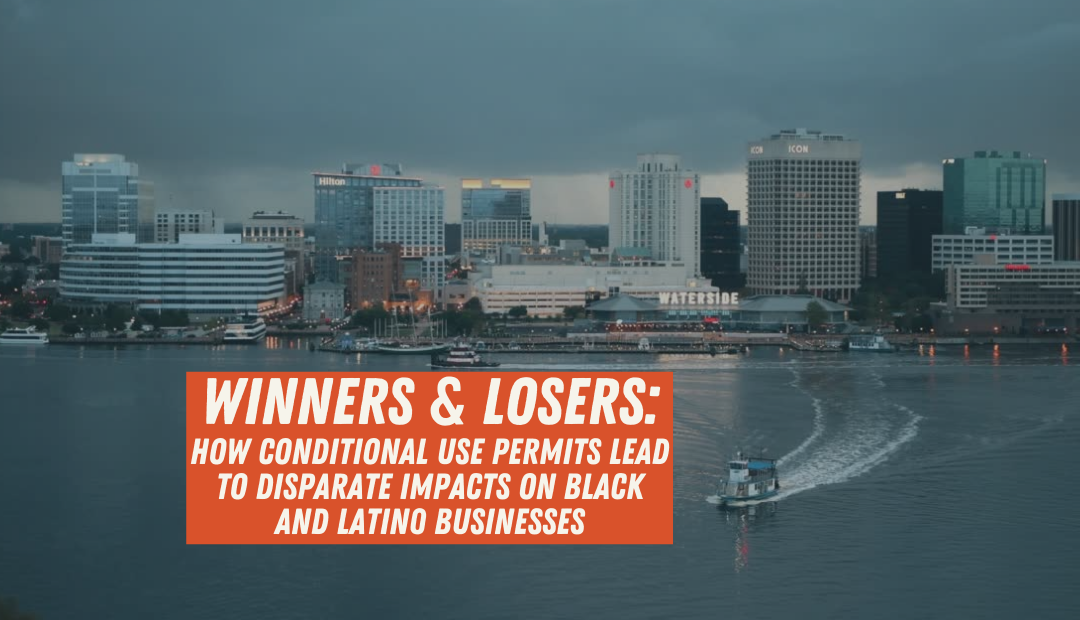 Winners & Losers: How Conditional Use Permits Lead to Disparate Impacts on Black and Latino Businesses
