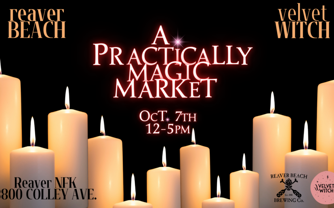 Most Hexcellent! Reaver Beach and Velvet Witch Conjure a Coven with Practically Magic Market  